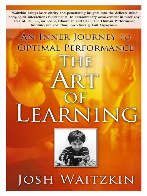 Title details for The Art of Learning by Josh Waitzkin - Available